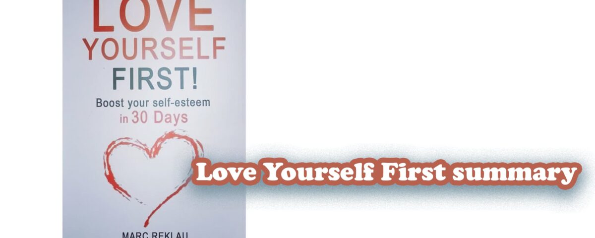Love Yourself First summary