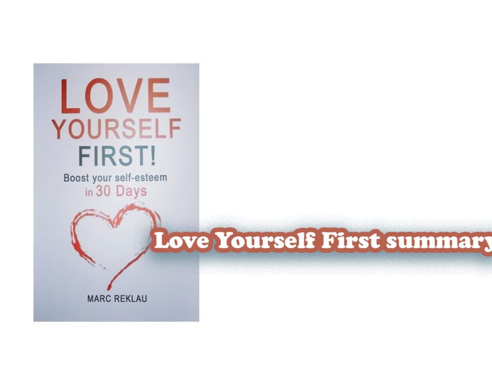 Love Yourself First summary