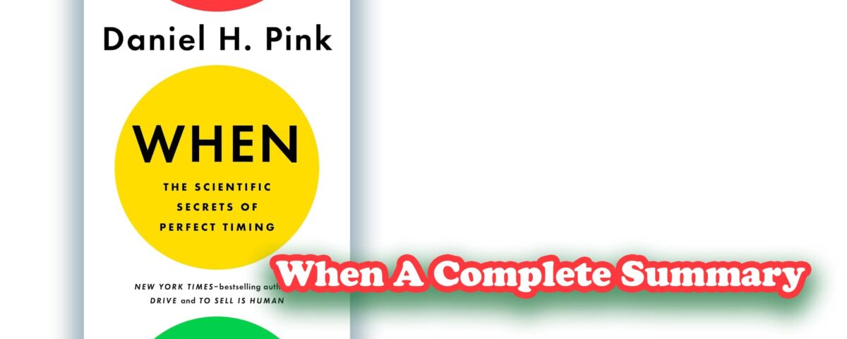 When A Complete Summary